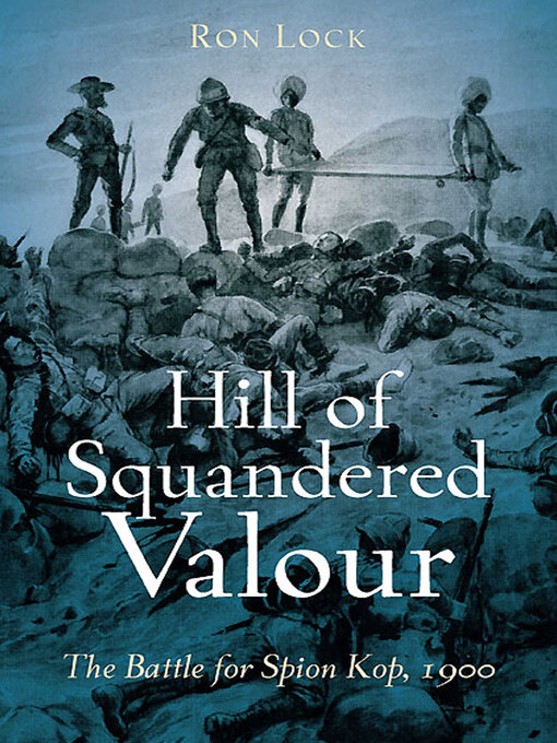 Title details for Hill of Squandered Valour by Ron Lock - Available